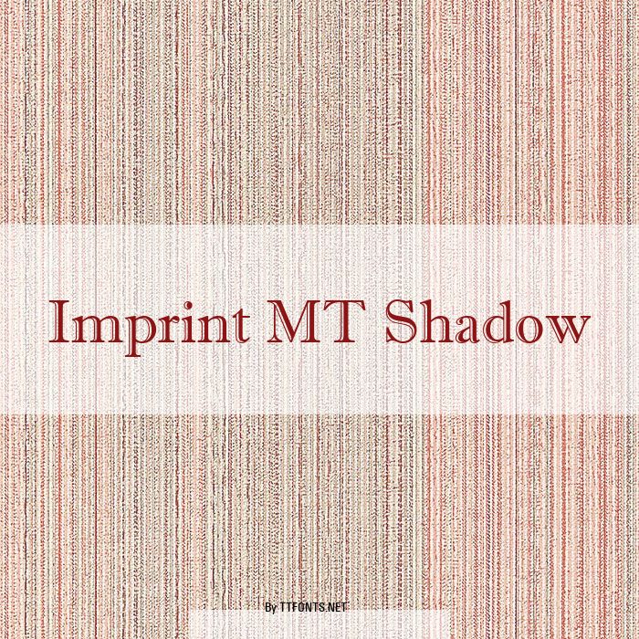 Imprint MT Shadow example